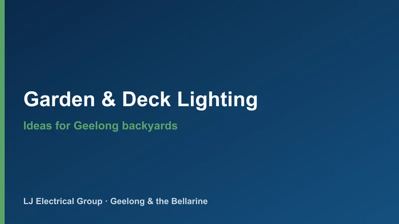 Branded title card reading Garden & Deck Lighting — ideas for Geelong backyards